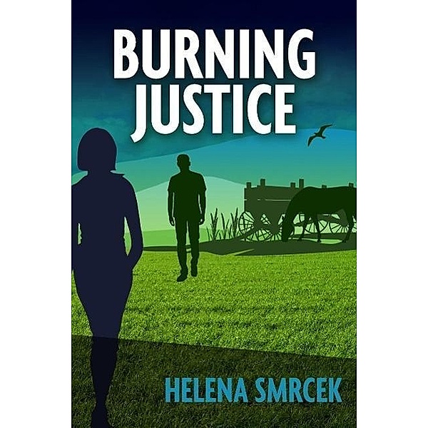 Burning Justice (Alicia Yu, FBI, #1), Helena Smrcek