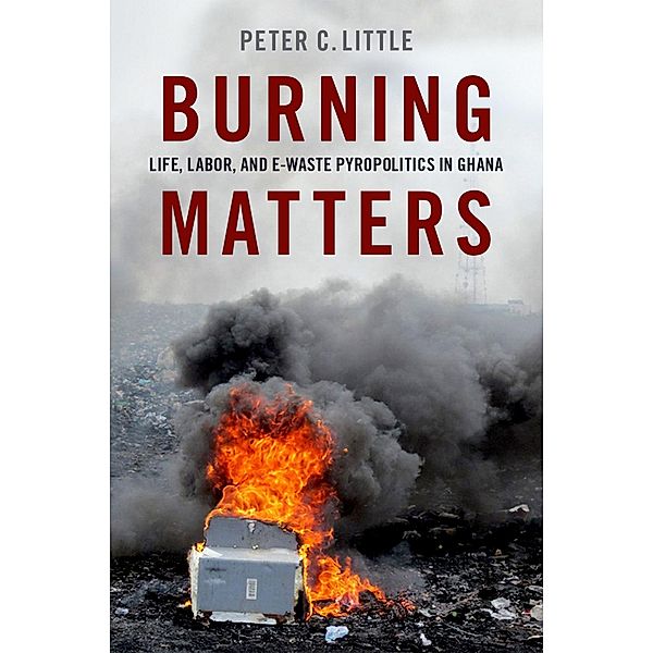 Burning Matters, Peter C. Little