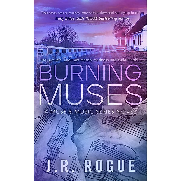 Burning Muses (Muse & Music, #1) / Muse & Music, J. R. Rogue