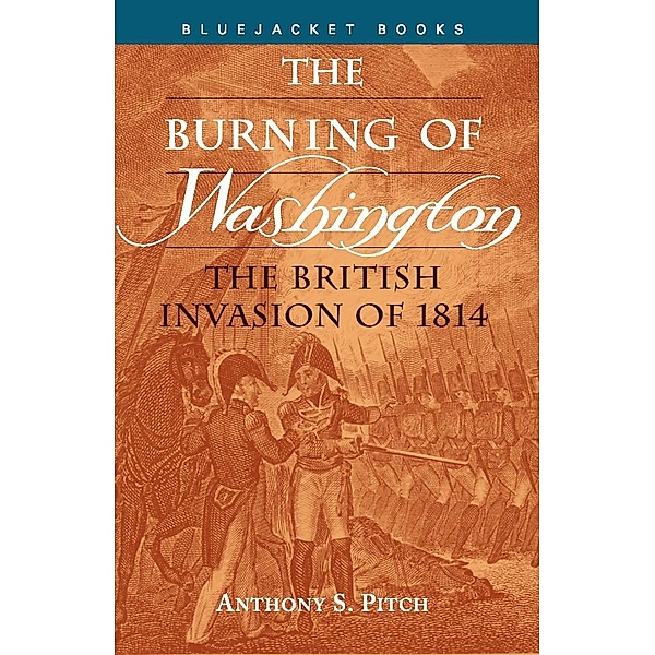 Burning of Washington, Anthony S. Pitch