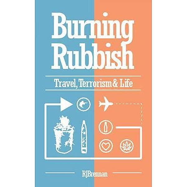Burning Rubbish, Roger J Brennan