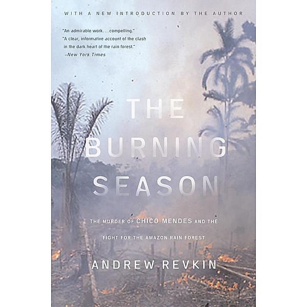 Burning Season, Andrew Revkin