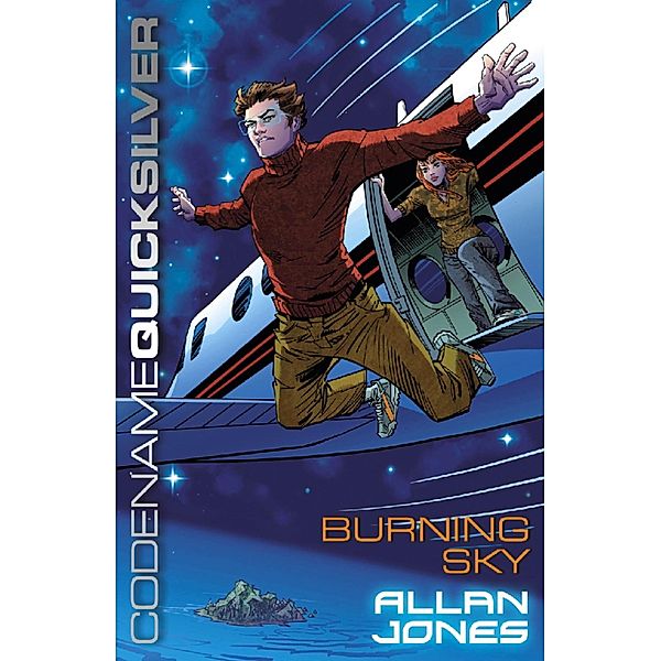 Burning Sky / Codename Quicksilver Bd.3, Allan Frewin Jones