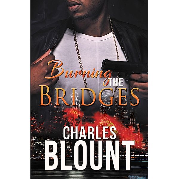 Burning the Bridges, Charles Blount