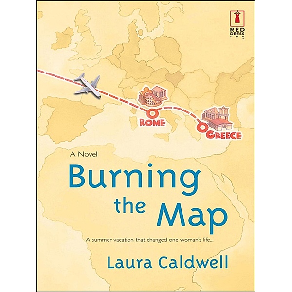 Burning The Map (Mills & Boon Silhouette) / Mills & Boon Silhouette, Laura Caldwell