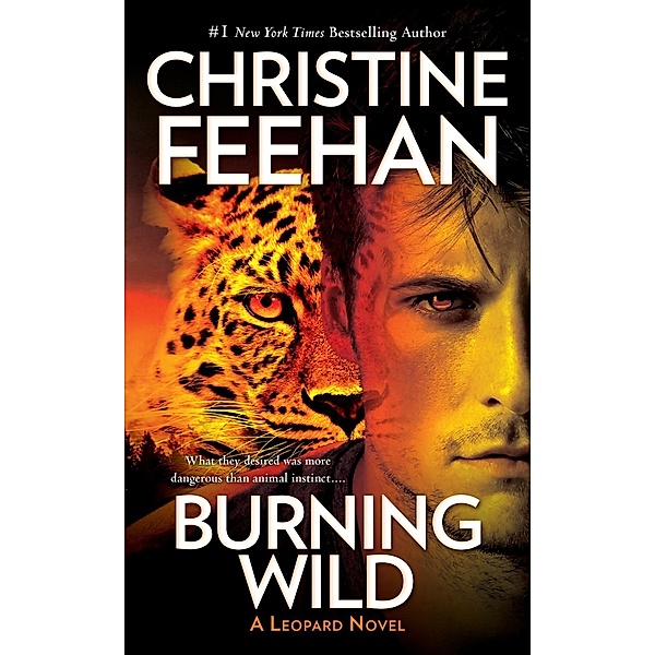 Burning Wild / A Leopard Novel Bd.3, Christine Feehan