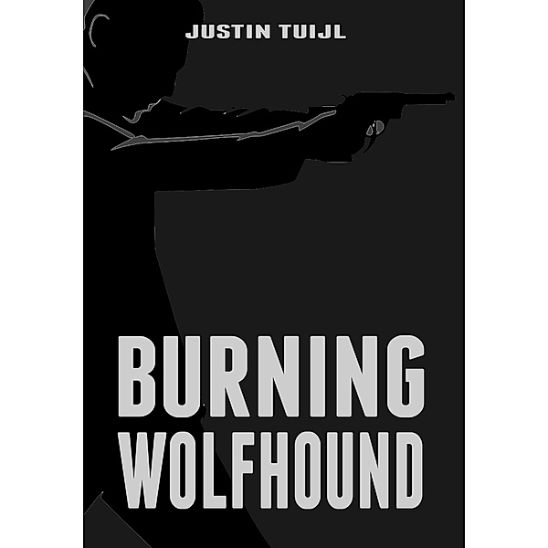 Burning Wolfhound, Justin Tuijl