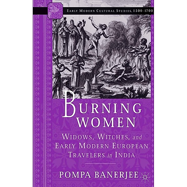 Burning Women / Early Modern Cultural Studies 1500-1700, P. Banerjee