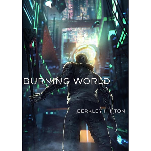 Burning World / BookBaby, Berkley Hinton