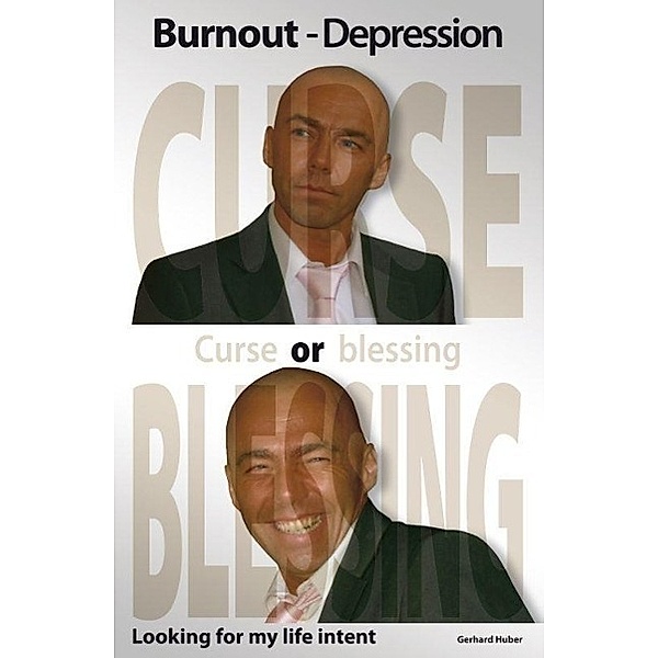 Burnout - Depression, Gerhard Huber