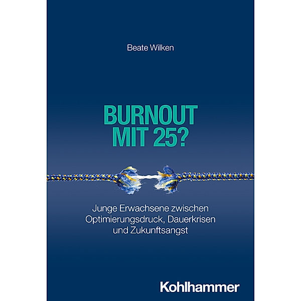 Burnout mit 25?, Beate Wilken