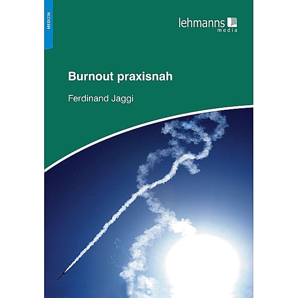 Burnout praxisnah, Ferdinand Jaggi