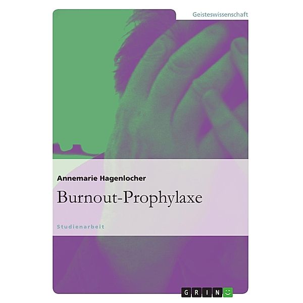 Burnout-Prophylaxe, Annemarie Hagenlocher