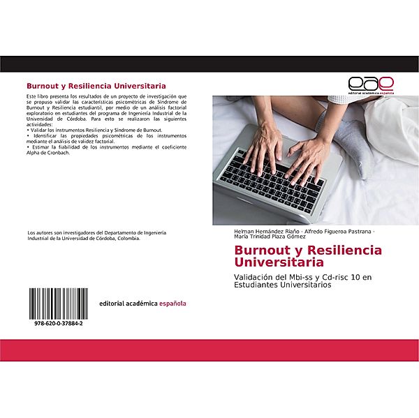 Burnout y Resiliencia Universitaria, Helman Hernández Riaño, Alfredo Figueroa Pastrana, María Trinidad Plaza Gómez