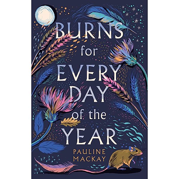 Burns for Every Day of the Year, Pauline Mackay