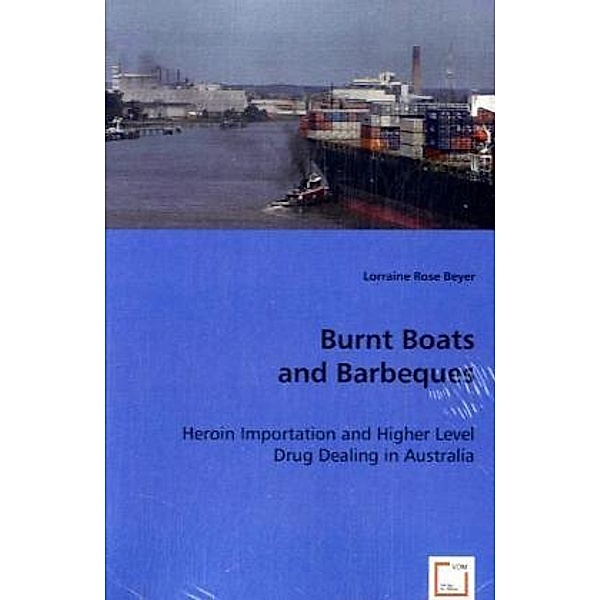 Burnt Boats and Barbeques, Lorraine Rose Beyer, Lorraine B. Beyer