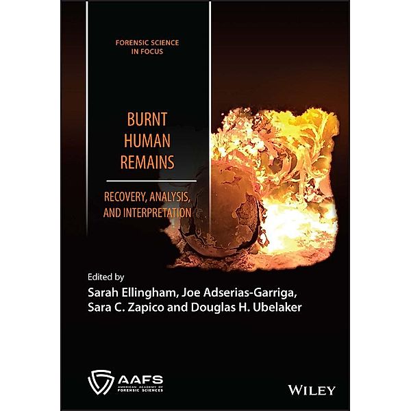 Burnt Human Remains / Forensic Science in Focus