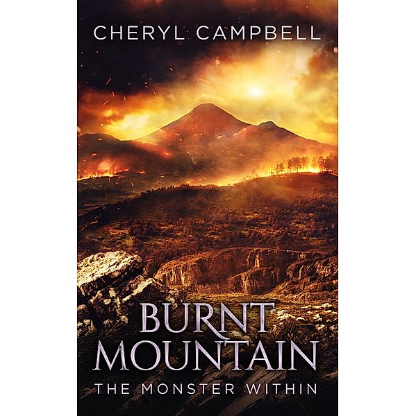 Burnt Mountain The Monster Within / Burnt Mountain, Cheryl Campbell