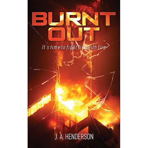 Burnt Out, J A Henderson