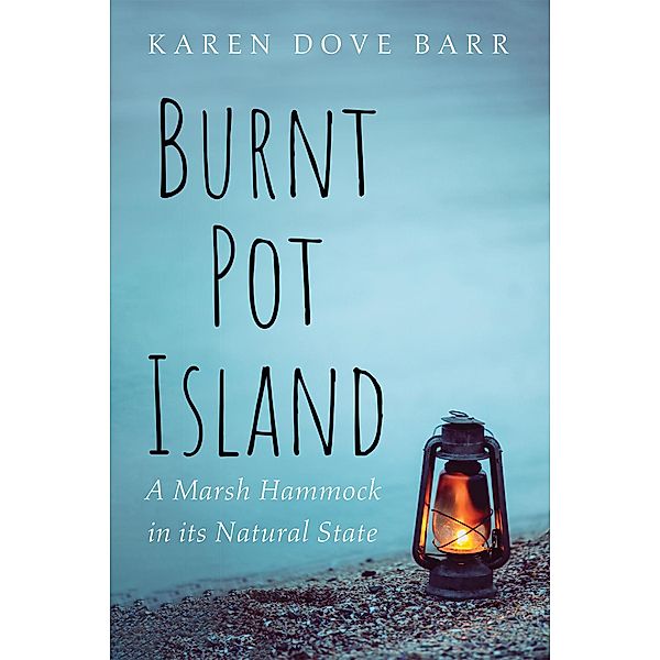 Burnt Pot Island, Karen Dove Barr