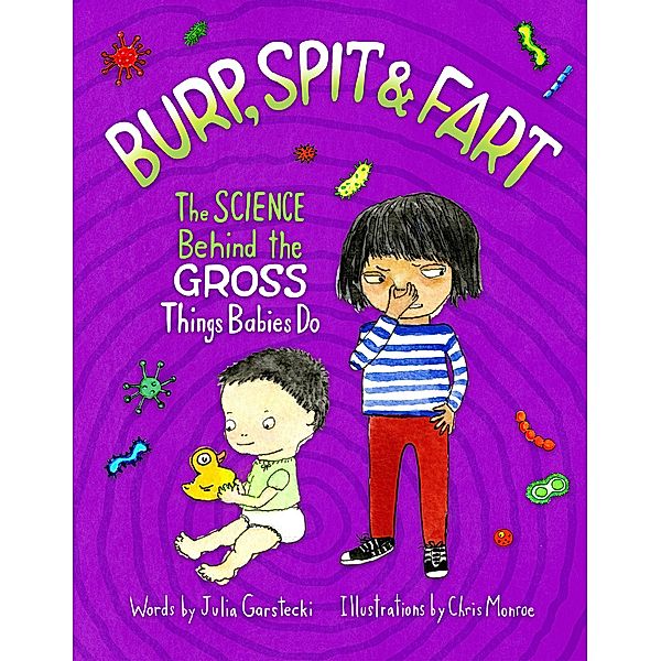 Burp, Spit & Fart, Julia Garstecki