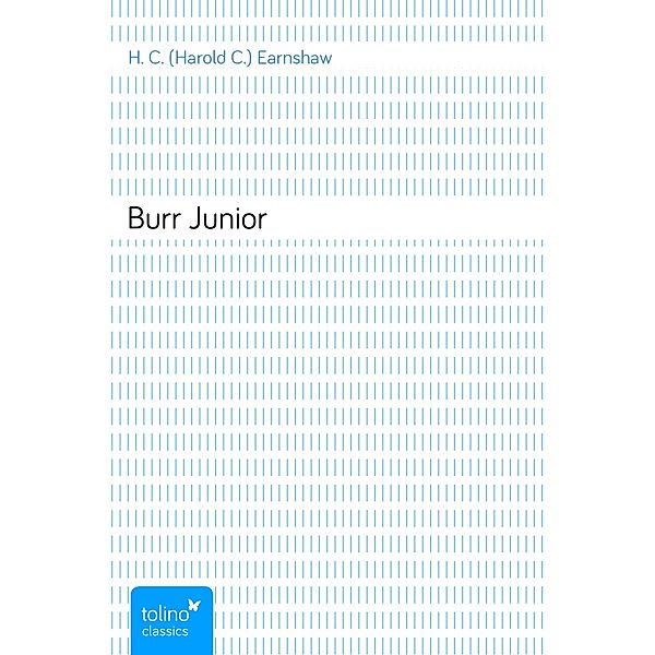 Burr Junior, H. C. (Harold C.) Earnshaw