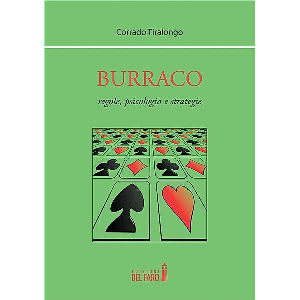 Burraco. Regole, psicologia e strategie, Corrado Tiralongo