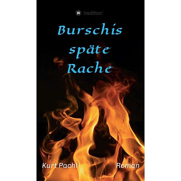 Burschis späte Rache, Kurt Pachl