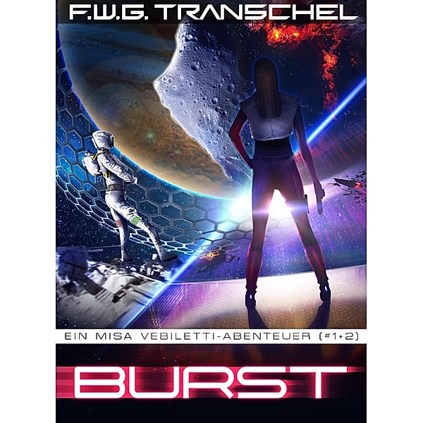Burst (Teil I+II), F. W. G. Transchel