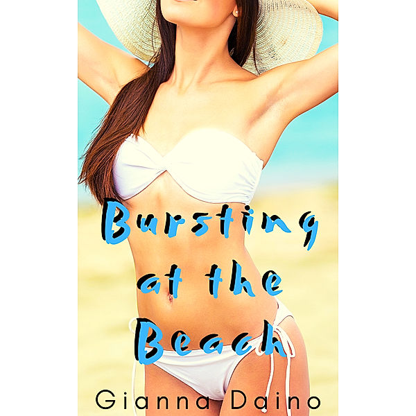 Bursting at the Beach, Gianna Daino