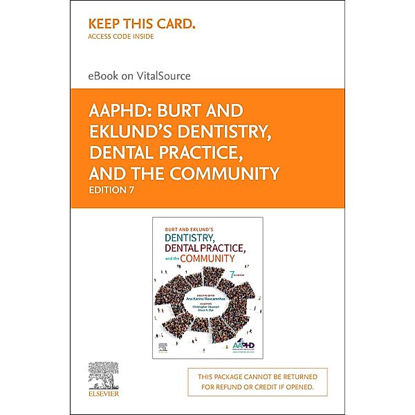 Burt and Eklund's Dentistry, Dental Practice, and the Community, Amer Assoc of Public Health Dentistry