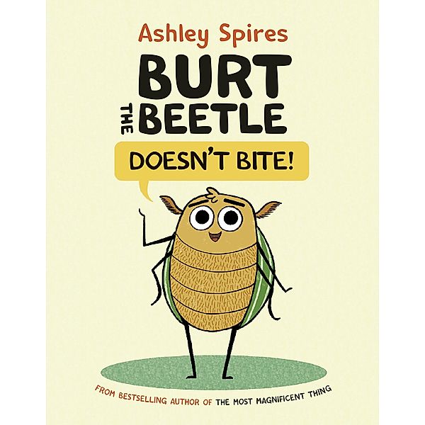 Burt the Beetle Doesn't Bite!, Ashley Spires