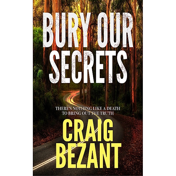 Bury Our Secrets (Henry Herbert, #1) / Henry Herbert, Craig Bezant