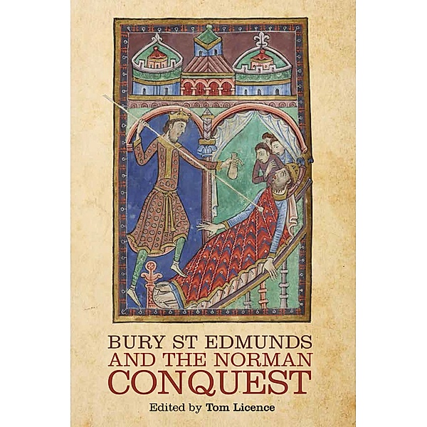 Bury St Edmunds and the Norman Conquest