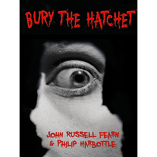 Bury the Hatchet, John Russell Fearn, Philip Harbottle