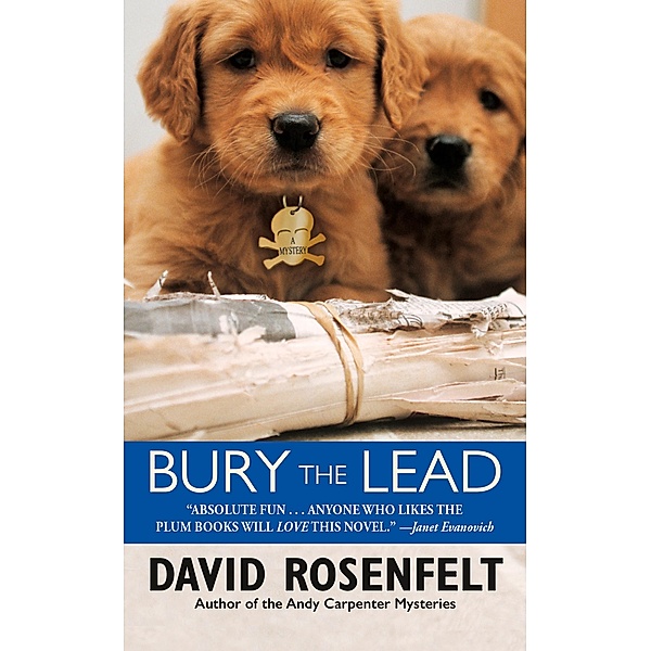 Bury the Lead / The Andy Carpenter Series Bd.3, David Rosenfelt