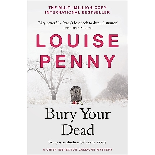 Bury Your Dead, Louise Penny