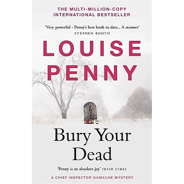 Bury Your Dead, Louise Penny