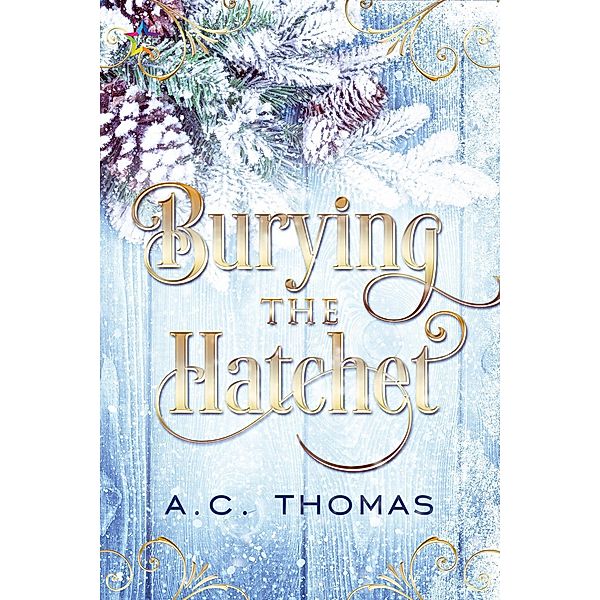 Burying the Hatchet, A. C. Thomas