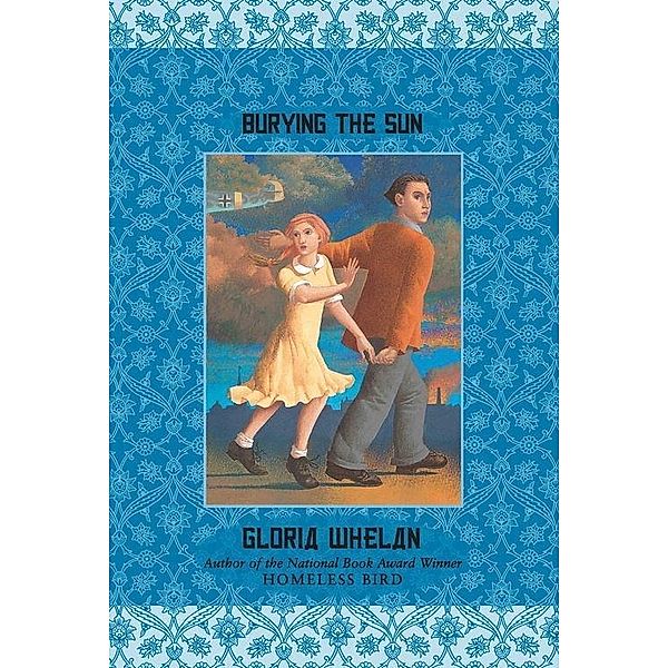 Burying the Sun / Russian Saga Bd.3, Gloria Whelan