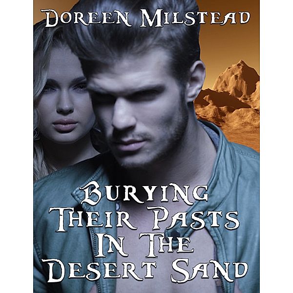 Burying Their Pasts In the Desert Sand, Doreen Milstead