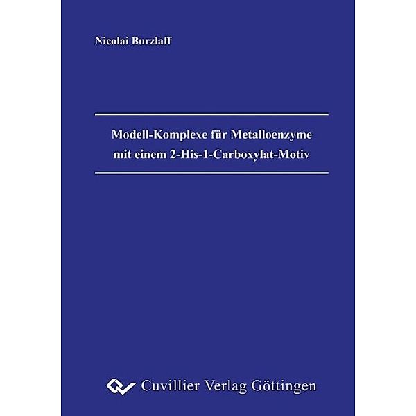 Burzlaff, N: Modell-Komplexe für Metalloenzyme mit einem 2-H, Nicolai Burzlaff