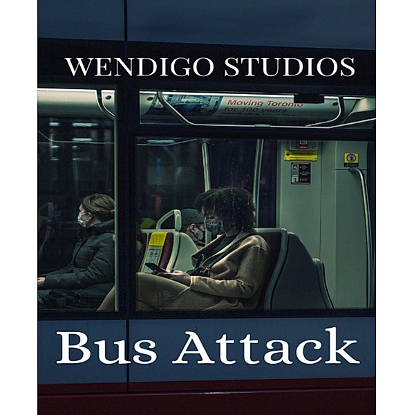 Bus Attack, Wendigo Studios