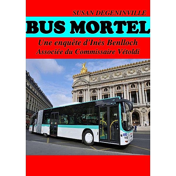 Bus mortel, Degeninville Susan Degeninville