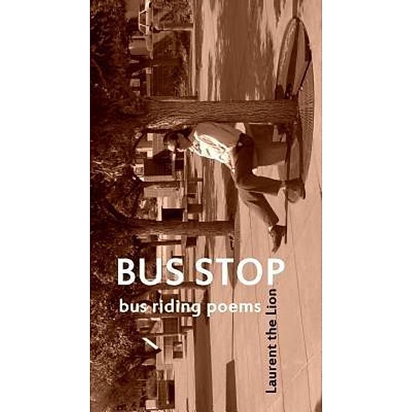 Bus Stop / Read Roar Books Bd.1, Laurent The Lion