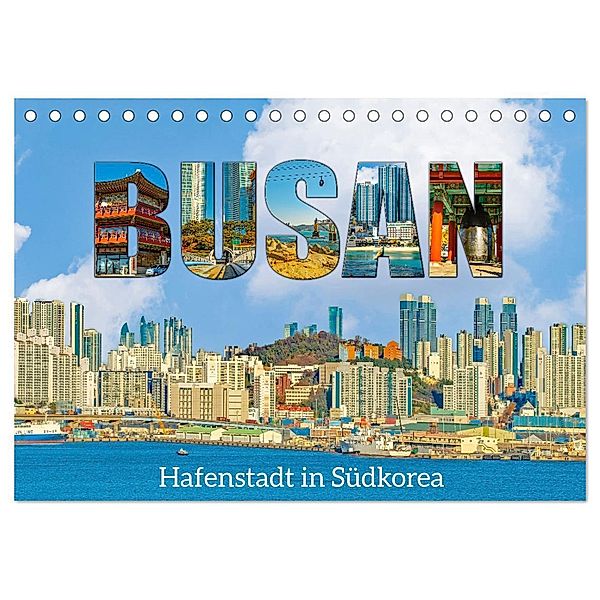 Busan - Hafenstadt in Südkorea (Tischkalender 2025 DIN A5 quer), CALVENDO Monatskalender, Calvendo, Nina Schwarze