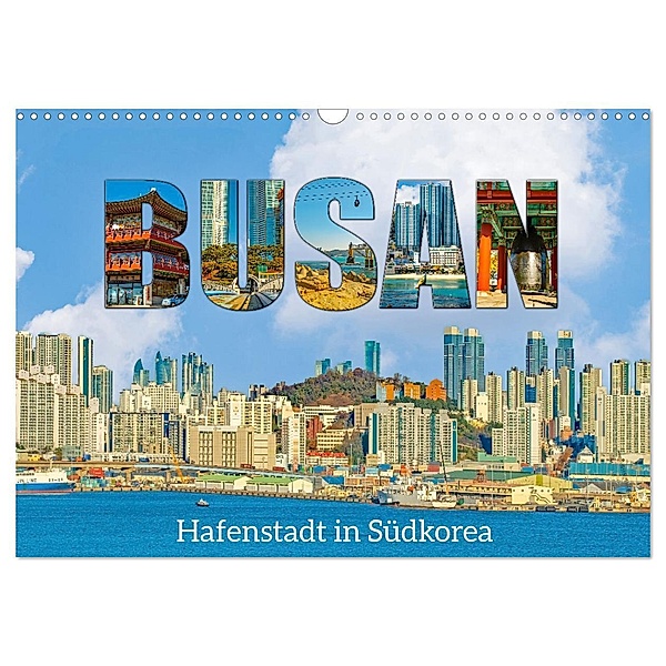 Busan - Hafenstadt in Südkorea (Wandkalender 2025 DIN A3 quer), CALVENDO Monatskalender, Calvendo, Nina Schwarze