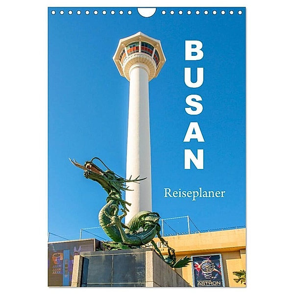 Busan - Reiseplaner (Wandkalender 2025 DIN A4 hoch), CALVENDO Monatskalender, Calvendo, Nina Schwarze