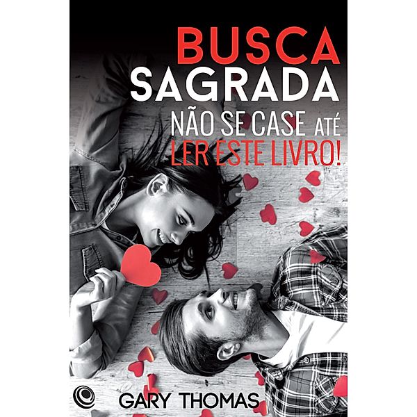 Busca sagrada, Gary Thomas