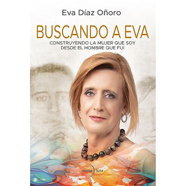 Buscando a Eva, Eva Díaz Oñoro
